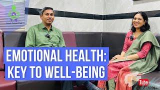 The Emotional Health - a Less Considered Entity in Well-being  Dr. Aju Mathew  Dr. Indu Mathew