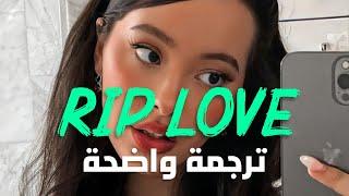 أغنية فوزية الشهيرة  Faouzia - RIP Love RIP Love Lyrics مترجمة