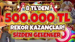 Slot Oyunları  Sizden Gelenler  8 TL den 500.000 TL REKOR KAZANÇ  MAX WİNLER