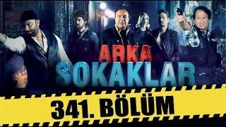 ARKA SOKAKLAR 341. BÖLÜM  FULL HD