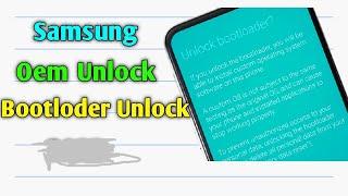 Samsung Bootloder Unlock Oem Unlock Android 1314  Samsung Hidden Oem Enable  Without PC