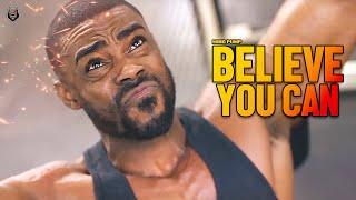 BELIEVE YOU CAN - Motivational Video 2023