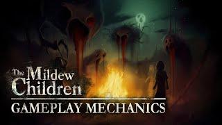 The Mildew Children — Gameplay Mechanics