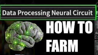 How to farm data processing neural circuit  The First Descendant
