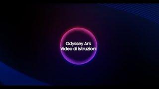 Odyssey Ark How-to Video Full Version  Samsung