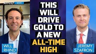 This Is What Investors Need to Drive Gold Higher - Will Rhind