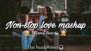 NON-STOP LOVE MASHUP  TRENDING SONGS LOFI  @Afternightmusic000