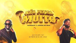 Não pensa muito - Mangope x Júnior No Beat Afro House