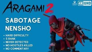 Aragami 2 - Sabotage Nensho  HARD  S RANK  NO KILL  NEVER DETECTED  NO COMMENTARY