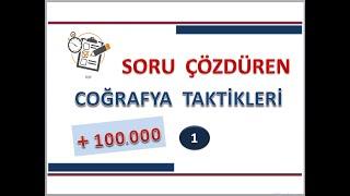 SORU ÇÖZDÜREN COĞRAFYA TAKTİKLERİ - 1