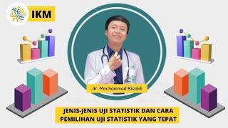 SINAPINTAR #17  IKM  Jenis-Jenis Uji Statistik dan Cara Pemilihan Uji Statistik yang Tepat