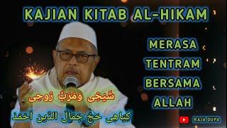 KH  Jamaluddin Ahmad Tentram Bersama Allah Pengajian Kitab AL-HIKAM