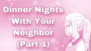 Dinner Nights With Your Neighbor Part 1 Implied Crushes On Each Other Cuddling Sweet F4M