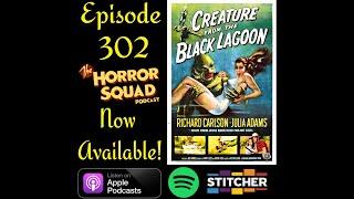 Episode 302 - Creature from the Black Lagoon