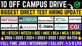 10 BIGGEST DIRECT TEST MASS HIRING UPDATE  FRESHERS JOBS  OFF CAMPUS DRIVE  2026 2025-2021 BATCH