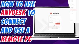 AnyDesk Tutorial Remotely Access Your Computer with Ease