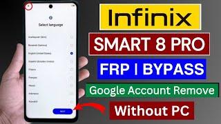 Infinix Smart 8 Pro X6525B Frp BypassUnlock Without PC  Google Account Bypass 2024