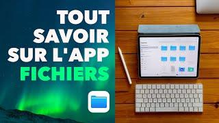 Tout savoir sur lapp FICHIERS sur iPad iPad Pro et iPhone • Créer des dossiers trier des fichiers