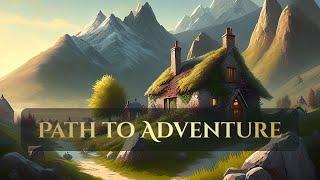 Path to Adventure  Songs of Hills and Valleys  fantasy music album  Track 02