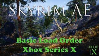 Skyrim AE Load Order Basic - Xbox Series X May 2024