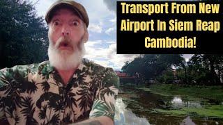 How To Get From The New Airport In Siem Reap Cambodia