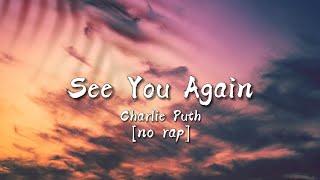 Charlie Puth - See You Again Lyrics no rap