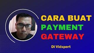 Cara Buat Payment Gateway Di Vidxper