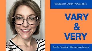 How to Pronounce VERY & VARY - American English Homophone Pronunciation Lesson