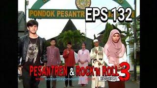 PESANTREN ROCK N ROLL SEASON 3 EPS 132