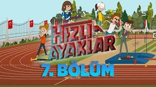 Hızlı Ayaklar ‍️‍️  7. Bölüm  minika