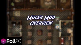 Muler Mod Overview