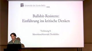 Vorlesung Bullshit-Resistenz 2023 UDK Berlin 8. Identitätsschützende Denkfehler