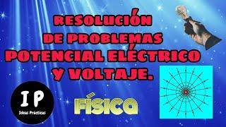 Problemas y ejercicios de potencial eléctrico y voltaje  IdeasPracticas 