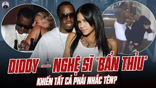 DIDDY – NGHỆ SĨ “BẨN THỈU” NHẤT THẾ GIỚI LÚC NÀY LÀ AI MÀ KHIẾN TẤT CẢ PHẢI NHẮC TÊN?