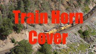 You Dont Know Youre Beautiful by One Direction -  Train Horn Cover