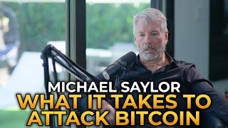 Michael Saylor - What It Takes to Attack Bitcoin