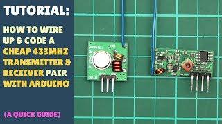 TUTORIAL How to set up wireless RF 433Mhz Transmitter Receiver Module - Arduino Quick Simple