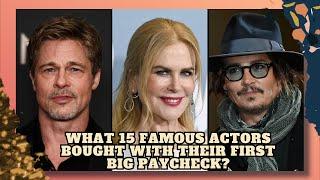 What 15 Famous Actors Bought With Their First Big Paycheck?