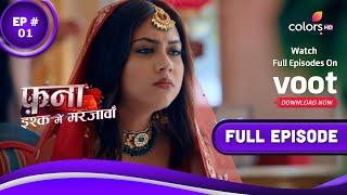 Fanaa - Ishq Mein Marjawan  फना - इश्क में मरजावां  Episode 1  31 January 2022