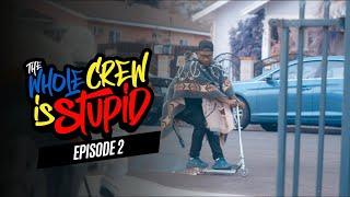 The Whole Crew Is Stupid Sketch Show  S. 1 Ep. 2 Bigg Jah