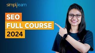 SEO Full Course 2024  SEO Tutorial For Beginners  SEO Course  SEO Training  Simplilearn