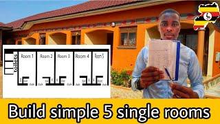Build simple 5 single rooms in Uganda