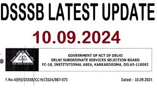 DSSSB LATEST UPDATE 10.09.2024  DSSSB NEW NOTICE 2024  DSSSB RECRUITMENT EXAM 2024