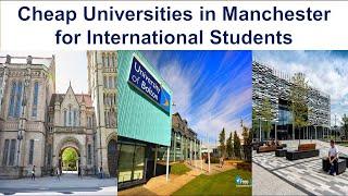 CHEAP UNIVERSITIES IN MANCHESTER FOR INTERNATIONAL STUDENTS