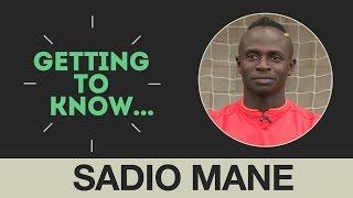 Getting to Know Sadio Mane