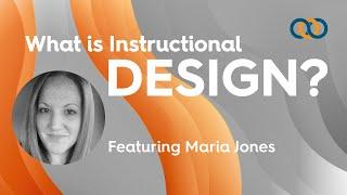 What Is Instructional Design and What Do Instructional Designers Do?