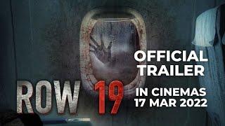 ROW 19 Official Trailer - In Cinemas 17 MAR 2022