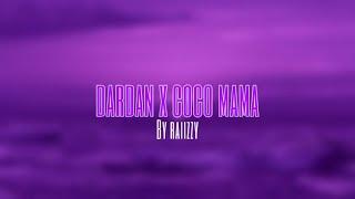 Dardan x Coco Mama Slowed VersionReverb raiizzy™