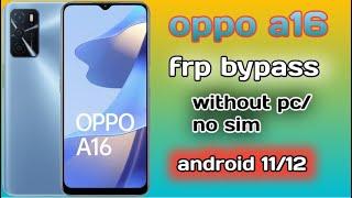 Oppo A16 Frp bypass android 12  Oppo A16 CPH2269 Google account remove  Oppo A16 Frp