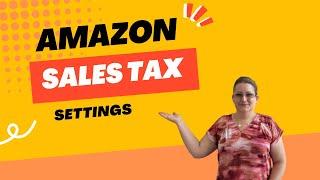 Sales Tax Settings  Amazon FBA